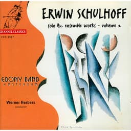 Schulhoff: Solo & Ensemble Works, Vol. 2 - Erwin Schulhoff