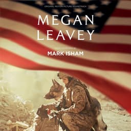 Megan Leavey - Mark Isham