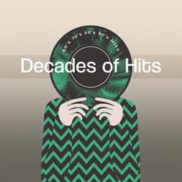 Decades of Hits - 60's 70's 80's 90's Hits