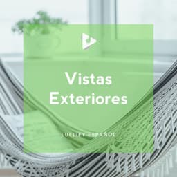Vistas Exteriores - Lullify Español