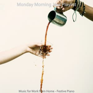 Music for Work from Home - Festive Piano - Monday Morning Jazz Playlist