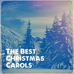 The Best Christmas Carols - Christmas Music