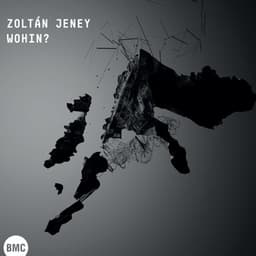 Wohin? - Zoltán Jeney