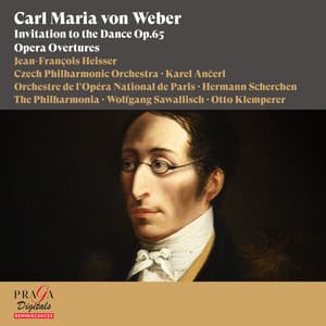 Carl Maria von Weber: Invitation to the Dance, Overtures - Carl Maria von Weber