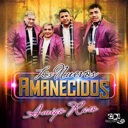 Amigo raro - Los nuevos amanecidos