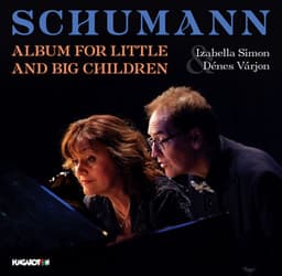Schumann: Album for Little & Big Children - Robert Schumann
