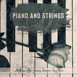 Piano and Strings - Mathieu Age