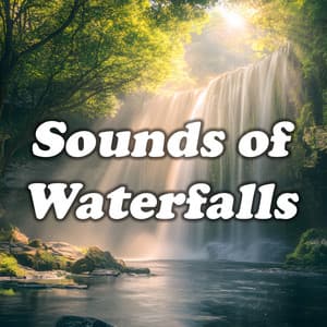 Sounds of Waterfalls - Waterfall Sounds