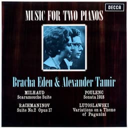 Music for Two Pianos - Milhaud; Rachmaninov; Poulenc; Lutoslawski - Bracha Eden