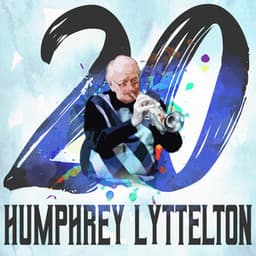 20 Hits of Humphrey Lyttelton - Humphrey Lyttelton