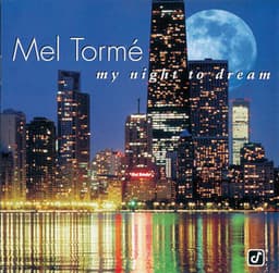 My Night To Dream - Mel Tormé