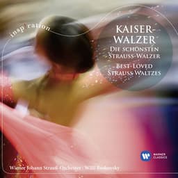 Kaiserwalzer - Die Schönsten Walzer / Best-Loved Waltzes - Johann Strauss II