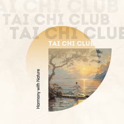 Harmony with Nature - Tai Chi Club