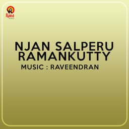 Njan Salperu Ramankutty - Raveendran