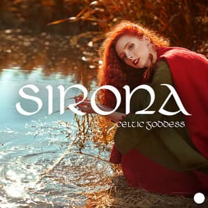 Sirona – Celtic Goddess: Healing Springs, Spiritual Music of Celts and Dreamy Water - Celtic Chillout Relaxation Academy