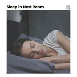 Sleep in Next Room - Relaxation And Meditation