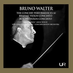 Walter conducts Brahms and Busoni - Bruno Walter