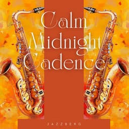 Calm Midnight Cadence: Where Jazz and Art Collide - Jazzberg