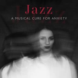 Jazz. A Musical Cure for Anxiety. Positive, Uplifting Songs, Rest at Home, Blissful Time - Home Music Paradise