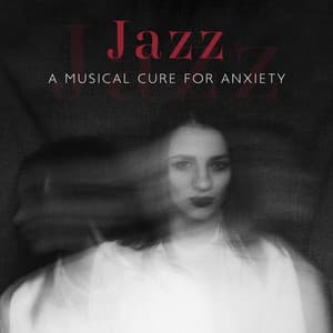 Jazz. A Musical Cure for Anxiety. Positive, Uplifting Songs, Rest at Home, Blissful Time - Home Music Paradise