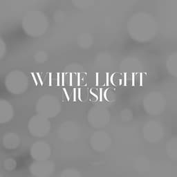 White Light Music - White Noise Atmospheres