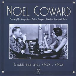 CD B: Established Star, 1932-1936 - Noel Coward