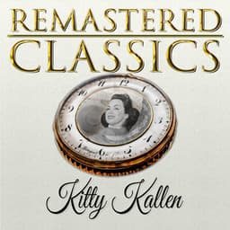 Remastered Classics, Vol. 53, Kitty Kallen - Kitty Kallen