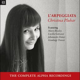 L'Arpeggiata, Christina Pluhar: The Complete Alpha Recordings - L'Arpeggiata