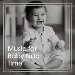 Music for Baby Nap Time - Sleep Baby Sleep