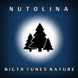 Night Tunes Nature - Nutolina