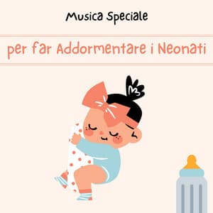 Musica speciale per far addormentare i neonati - Suoni per Dormire