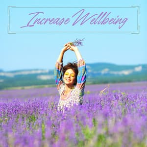 Increase Wellbeing: Powerful Songs to Manage Stress and Reduce Anxiety - No Stress Ensemble