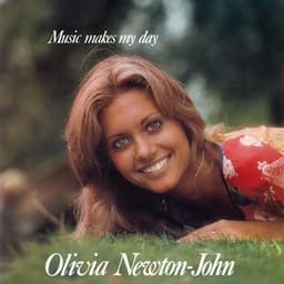 Music Makes My Day - Olivia Newton-John