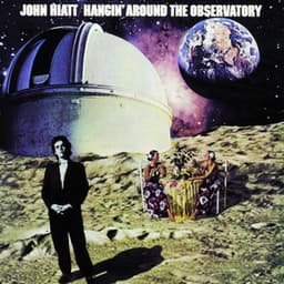 Hangin' Around The Observatory - John Hiatt