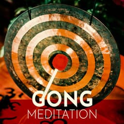 Gong Meditation: Tibetan Music For Sound Bath, Relaxation. Emotional Release, Pain Relief - Om - Tibetan Relaxation