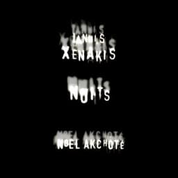 Iannis Xenakis: Nuits - Iannis Xenakis