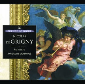 De Grigny: La Messe - Nicolas de Grigny
