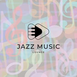 Chill Jazz for Relaxing - Jazz Music Lounge