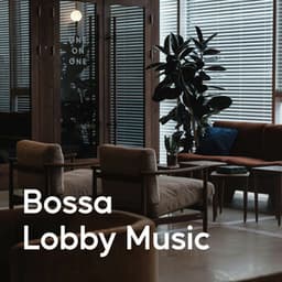 Bossa Lobby Music - Computer Games Background Music