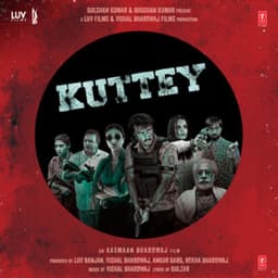 Kuttey - Vishal Bhardwaj