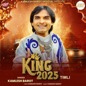King 2025 Timli - Kamlesh Barot