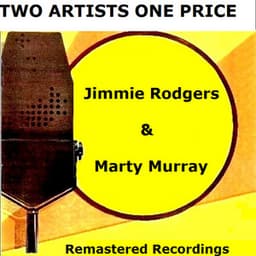 Jimmie Rodgers & Marty Murray - Jimmie Rodgers