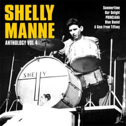 Anthology, Vol. 4 - Shelly Manne
