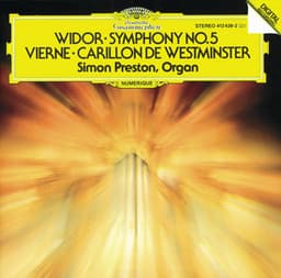 Vierne: Carillon de Westminster / Widor: Symphony No. 5 - Charles-Marie Widor