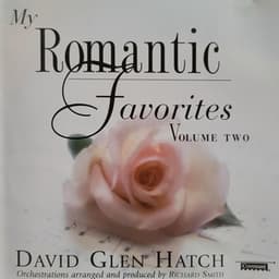 My Romantic Favorites - David Glen Hatch
