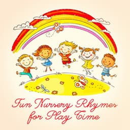 Fun Nursery Rhymes for Play Time - The Bedtime Storytellers
