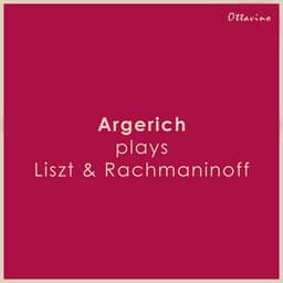 Argerich plays Liszt & Rachmaninoff - Martha Argerich