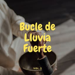Bucle De Lluvia Fuerte Vol. 2 - Frutas de lluvia