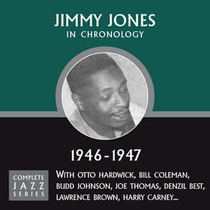Complete Jazz Series 1946 - 1947 - Jimmy Jones