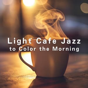 Light Cafe Jazz to Color the Morning - Relaxing Guitar Crew